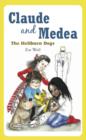 Claude and Medea : The Hellburn Dogs - Book
