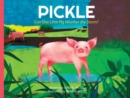 Pickle : Can One Little Pig Weather the Storm? - Book