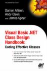 Visual Basic .NET Class Design Handbook : Coding Effective Classes - Book