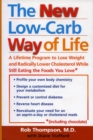 The New Low Carb Way of Life : A Lifetime Program to Lose Weight and Radically Lower Cholesterol While Still Eating the Foods You Love, Including Chocolate - Book