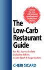 The Low-Carb Restaurant : Eat Well at America's Favorite Restaurants and Stay on Your Diet - Book