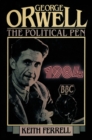 George Orwell : The Political Pen - eBook