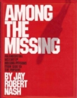 Among the Missing : An Anecdotal History of Missing Persons from 1800 to the Present - eBook