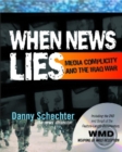 When News Lies : Media Complicity and The Iraq War - Book