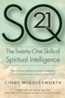 SQ21 : The Twenty-One Skills of Spiritual Intelligence - Book