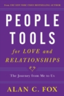 People Tools for Love and Relationships Volume 3 : The Journey from Me to Us - Book