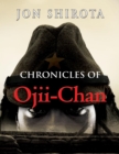 Chronicles of Ojii-Chan - eBook