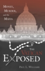 The Vatican Exposed : Money, Murder, and the Mafia - Book