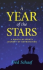 A Year of the Stars : A Month-By-Month Journey of Skywatching - Book