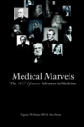 Medical Marvels : The 100 Greatest Advances in Medicine - Book
