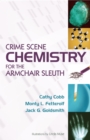 Crime Scene Chemistry for the Armchair Sleuth - Book