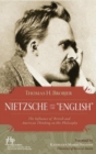 Nietzsche and the English : The Influence of British and American Thinking on His Philosophy - Book