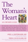 The Woman's Heart : An Owner's Guide - Book