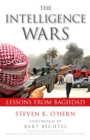 Intelligence Wars : Lessons from Baghdad - Book