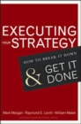 Executing Your Strategy : How to Break It Down and Get It Down - Book