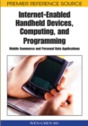 Internet-Enabled Handheld Devices, Computing, and Programming: Mobile Commerce and Personal Data Applications - eBook