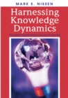 Harnessing Knowledge Dynamics: Principled Organizational Knowing & Learning - eBook