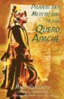 Prayers and Meditations of the Quero Apache - Book