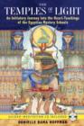 The Temples of Light : An Initiatory Journey into the Heart Teachings of the Egyptian Mystery Schools - Book