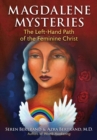 Magdalene Mysteries : The Left-Hand Path of the Feminine Christ - Book