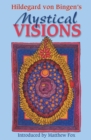 Hildegard von Bingen's Mystical Visions : Translated from <I>Scivias</I> - eBook