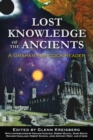Lost Knowledge of the Ancients : A Graham Hancock Reader - eBook