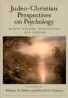 Judeo-Christian Perspectives on Psychology : Human Nature, Motivation, and Change - Book