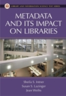 Metadata and Its Impact on Libraries - Book
