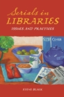 Serials in Libraries : Issues and Practices - Book
