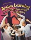 Active Learning Through Drama, Podcasting, and Puppetry - Book