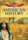 Literature Links to American History, K-6 : Resources to Enhance and Entice - Book