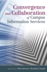 Convergence and Collaboration of Campus Information Services - Book