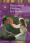 Historical Fiction for Teens : A Genre Guide - Book