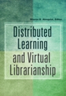 Distributed Learning and Virtual Librarianship - Book
