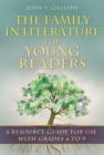 The Family in Literature for Young Readers : A Resource Guide for Use with Grades 4 to 9 - Book