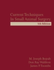 Current Techniques in Small Animal Surgery - Book