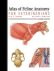 Atlas of Feline Anatomy For Veterinarians - Book