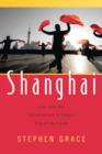 Shanghai : Life, Love & Infrastructure in China's City of the Future - Book
