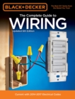 The Complete Guide to Wiring (Black & Decker) : Current with 2014-2017 Electrical Codes - Book