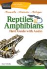 Reptiles & Amphibians of Minnesota, Wisconsin and Michigan Field Guide - eBook