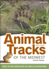 Animal Tracks of the Midwest Field Guide : Easy-to-Use Guide with 55 Track Illustrations - Book