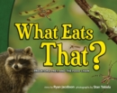 What Eats That? : Predators, Prey, and the Food Chain - Book
