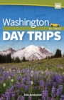Washington Day Trips by Theme - Book