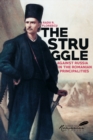 The Struggle Against Russia in the Romanian Principalities : A Study in Anglo-Turkish Diplomacy, 1821-1854 - Book