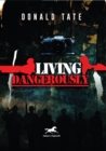 Living Dangerously - eBook