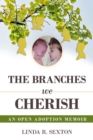 The Branches We Cherish : An Open Adoption Memoir - Book