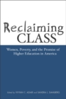 Reclaiming Class : Women, Poverty, And The Promise - Book