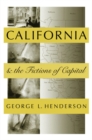 California And The Fictions Of Capital - Book