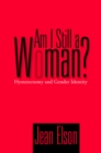 Am I Still A Woman : Hysterectomy And Gender Identity - Book