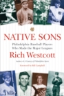 Native Sons : Philadelphia Baseball Players - Book